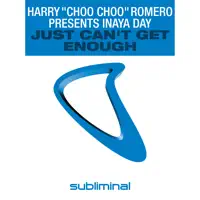 Just Can't Get Enough — Harry Choo Choo Romero & Inaya Day