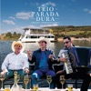 Trio Parada Dura - O Beijo de Adeus