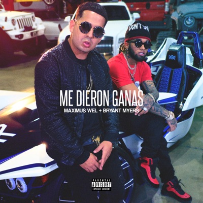 Me Dieron Ganas (feat. Bryant Myers) - Single