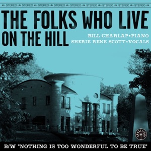 The Folks Who Live on the Hill - Single