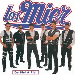 De Piel a Piel - Los Mier De Piel a Piel - Los Mier