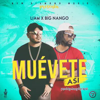 Muévete Así (feat. Big Nango) - Single - LIAM (Perú)