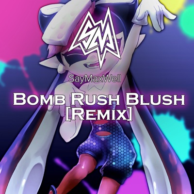 Bomb Rush Blush (feat. MiatriSs) [Remix] - Single