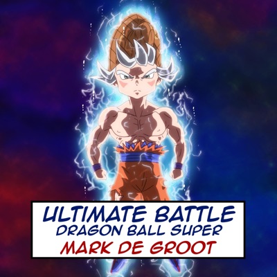 Ultimate Battle (Dragon Ball Super) - Single