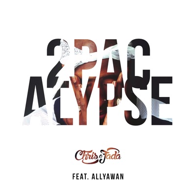 2pacalypse (feat. Allyawan) - Single