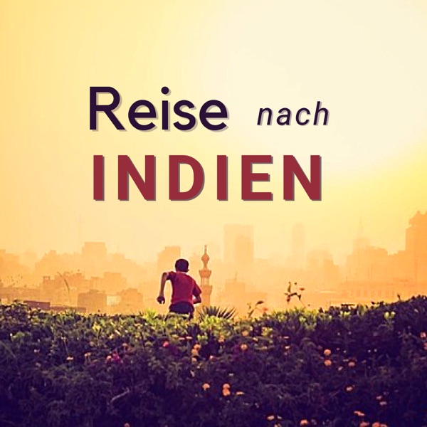 Reise nach Indien: Friedliche Instrumentale Lieder mit Naturgeräuschen um den Geist zu Befreien