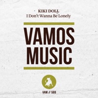I Don't Wanna Be Lonely (Club Mix) - Single - Kiki Doll