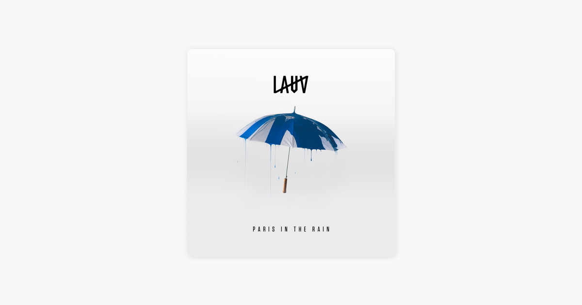 Paris In The Rain Single By Lauv On Apple Music