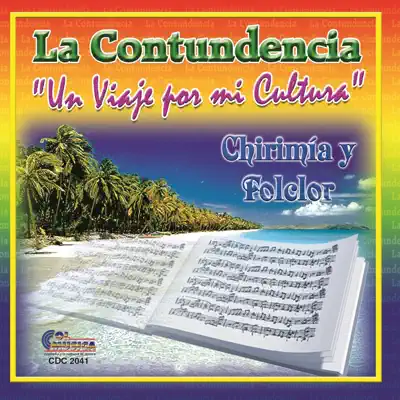 Un Viaje por Mi Cultura - La Contundencia Un Viaje por Mi Cultura - La Contundencia