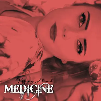 Medicine - Single - Tiffany Alvord