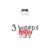 FooR - 3 Words (feat. Effie) [Shaun Dean Remix]
