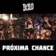 Próxima Chance Single
