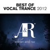 Adrian & Raz: Best of Vocal Trance 2012
