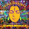 SuperModule & Ajja - Planet of the Vapes