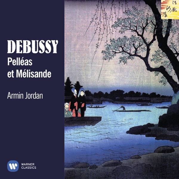 Debussy: Pelléas et Mélisande