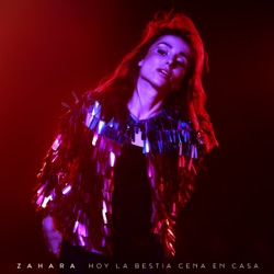 Zahara - Hoy la Bestia Cena en Casa (Radio Edit)