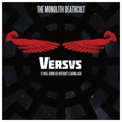 Versus – It Will Burn Us Without Leaving Ash - The Monolith Deathcult Versus – It Will Burn Us Without Leaving Ash - The Monolith Deathcult