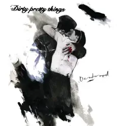 Deadwood (Live in Lisbon) - Single - Dirty Pretty Things