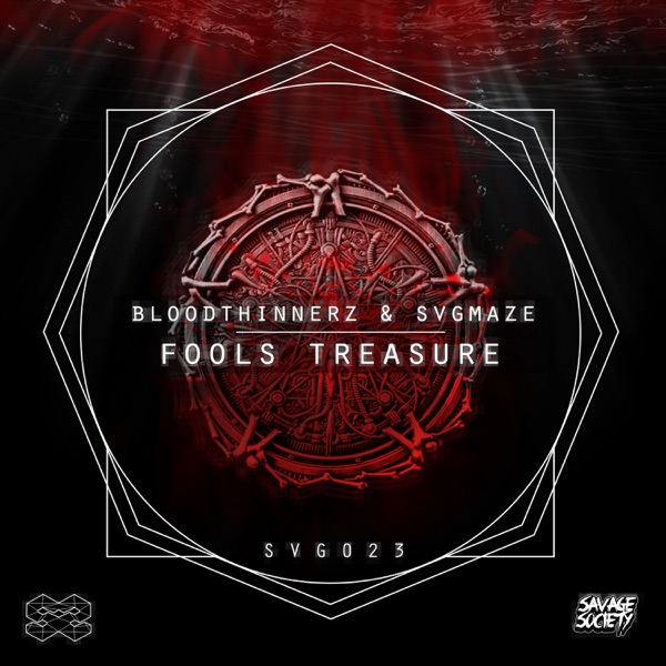 Fools Treasure - EP - BloodThinnerz & SVGMAZE