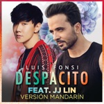 Luis Fonsi - Despacito (Mandarin Version) [feat. JJ Lin]