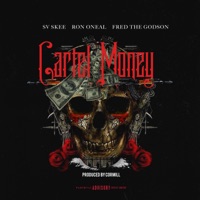 Cartel Money (feat. Fred the Godson) - Single - SV Skee & Ron O'Neal