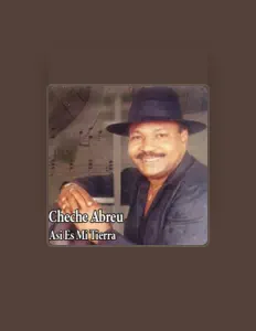 Listen to Cheche Abreu, watch music videos, read bio, see tour dates & more!