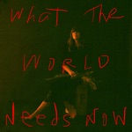 Cat Power - What the World Needs Now