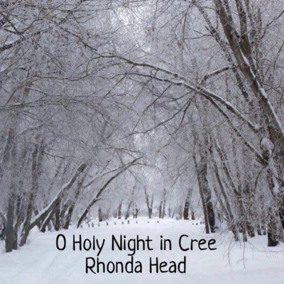 O Holy Night In Cree - Single