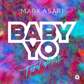 Baby Yo (feat. Tion Wayne) [Remix] Mark Asari