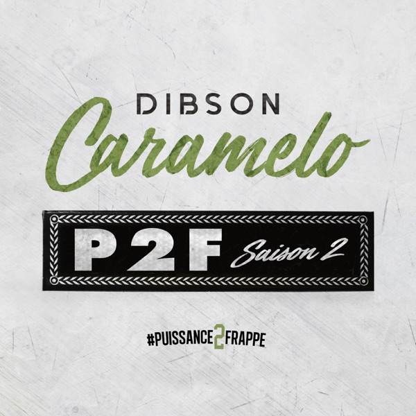 Caramelo #Puissance2Frappe - Single - Dibson
