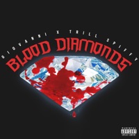 Blood Diamonds (feat. Trill Spiffy) - Single - Giovanni