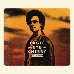 Can't Get Enough - Single - Eagle-Eye Cherry