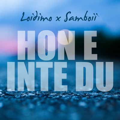 Hon e inte du (feat. Samboii) - Single