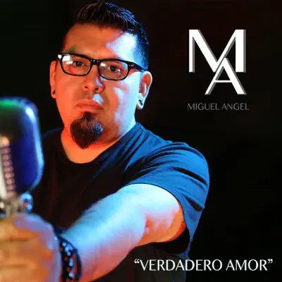 Amor Verdadero - Single - Miguel Angel