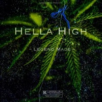 Hella High - Single - Legend Made