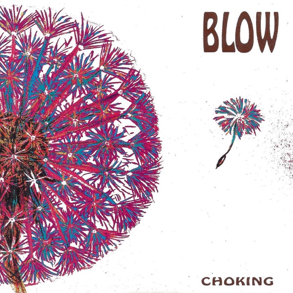 Choking - EP - BLOW