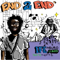 End 2 End - Ifé Neuro & N.F.T.I