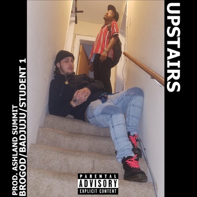 Upstairs (feat. Badjuju & Student 1) - Single