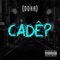 Cadê? - DOXA RAP lyrics