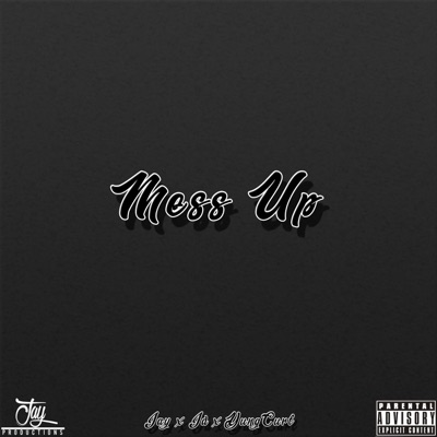 Mess Up (feat. Jd & Yung Curl) - Single