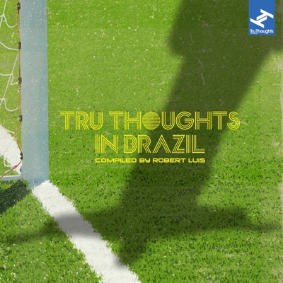 Tru Thoughts in Brazil