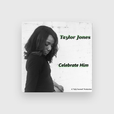 Listen to Taylor Jones, watch music videos, read bio, see tour dates & more!