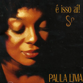 É Isso Aí - Paula Lima