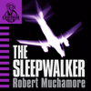 The Sleepwalker - Robert Muchamore