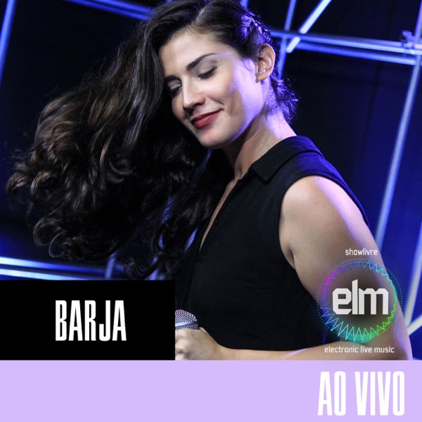 Barja no Showlivre Electronic Live Music (Ao Vivo)
