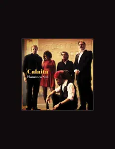 Escucha a Calaita Flamenco Son, mira videos musicales, lee su biografía, consulta las fechas de las gira y más.