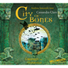 City of Bones - City of Bones - Chroniken der Unterwelt 1 - Cassandra Clare