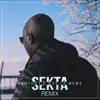 Sekta - Partout c'est la même (Remix Team Creativ)