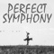 Perfect Symphony - KPH lyrics