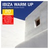 Ibiza Warm Up - Deep Balearic House Music